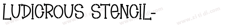 Ludicrous Stencil字体转换